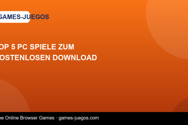 Top 5 PC Spiele zum kostenlosen Download — Games-Juegos article cover